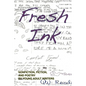 Fresh Ink: Nonfiction, Fiction, and Poetry by Young Adult Writers - Paperback