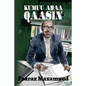 Kumuu Ahaa Qaasin - Paperback