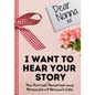 Dear Nonna. I Want To Hear Your Story: A Guided Memory Journal to Share The Stories, Memories and Moments That Have Shaped Nonna's Life 7 x 10 inch - Paperback