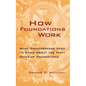 How Foundations Work: What Grantseekers Need to Know about the Many Faces of Foundations - Hardcover