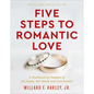 Five Steps to Romantic Love - Hardcover