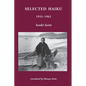 Selected Haiku 1933-1962 - Paperback