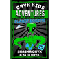 Onyx Kids Adventures: Planet Bandits - Paperback