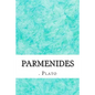 Parmenides: (Plato Classics Collection) - Paperback