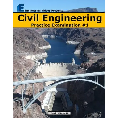 Civil Engineering Practice Examination #1 - Paperback