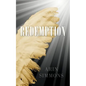 Redemption: The First Forgiveness - Paperback