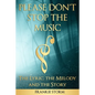 Please Don't Stop the Music - The Lyric, the Melody and the Story - Paperback