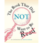 The Book That Did Not Want to Be Read - Hardcover
