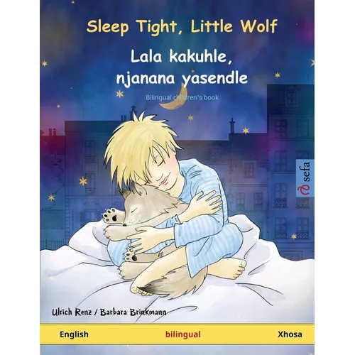 Sleep Tight, Little Wolf - Lala kakuhle, njanana yasendle (English - Xhosa): Bilingual children's book - Paperback