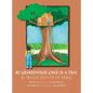 My Grandfather Lived in a Tree: Mi Abuelo Vivia en un Arbol - Hardcover