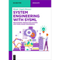 System Engineering with Sysml: Mechatronic Production Systems and Model-Based Engineering - Paperback