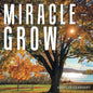 Miracle Grow - Paperback