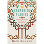 Companion Planted: Imagining the Depths and Fruits of Discipleship - Paperback