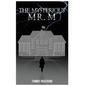 The Mysterious Mr. M. - Hardcover