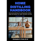 Home Distilling Handbook - Paperback