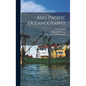 Mid-Pacific Oceanography: Pt. 4 - Hardcover