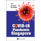 Covid-19 Pandemic in Singapore - Paperback