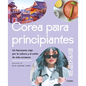 Corea Para Principiantes/ The Korean Lifestyle Book - Paperback