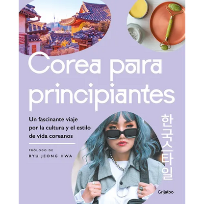 Corea Para Principiantes/ The Korean Lifestyle Book - Paperback