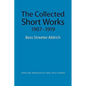 The Collected Short Works, 1907-1919 - Paperback