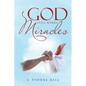 God Still Works Miracles - Paperback