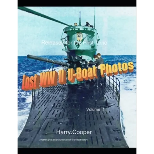 Lost WWII U-Boat Photos - Paperback