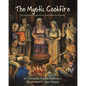 The Mystic Cookfire: The Sacred Art of Creating Food to Nurture Friends and Family - Paperback