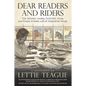 Dear Readers and Riders: The Beloved Books, Faithful Fans, and Hidden Private Life of Marguerite Henry - Paperback