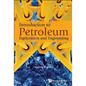 Introduction to Petroleum Exploration and Engineering - Hardcover