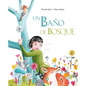 Un Baño de Bosque (Bathing in the Forest) - Hardcover
