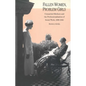 Fallen Women, Problem Girls: Unmarried Mothers and the Professionalization of Social Work, 1890-1945 - Paperback