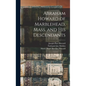 Abraham Howard of Marblehead, Mass. and His Descendants - Hardcover
