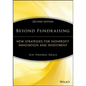 Beyond Fundraising: New Strategies for Nonprofit Innovation and Investment - Paperback