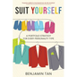 Suit Yourself: A Portfolio Strategy for Every Personality Type - Paperback