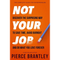 Not Your Job - Paperback