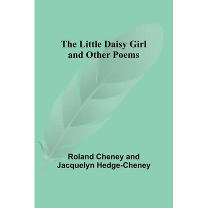 The Little Daisy Girl and Other Poems - Paperback