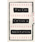 T'Ai Chi Ch'Uan and Meditation - Paperback