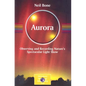 Aurora: Observing and Recording Nature's Spectacular Light Show - Paperback