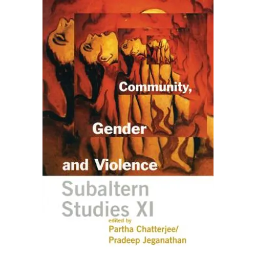 Community, Gender, and Violence: Subaltern Studies XI - Paperback