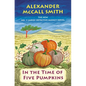 In the Time of Five Pumpkins: No. 1 Ladies' Detective Agency (26) - Hardcover