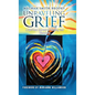 Unraveling Grief: A Mother's Spiritual Journey of Healing and Discovery - Hardcover