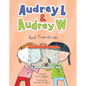 Audrey L and Audrey W: Best Friends-Ish - Hardcover
