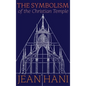 The Symbolism of the Christian Temple - Hardcover