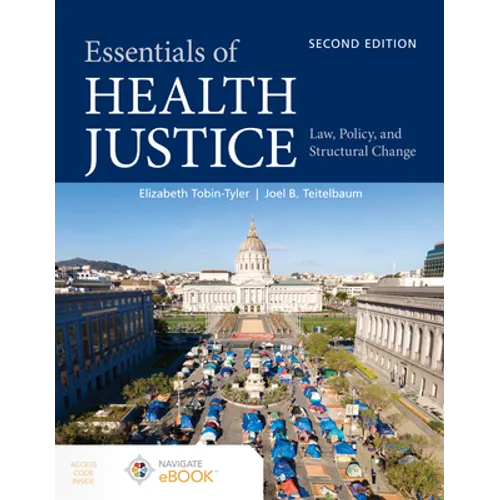 Essentials of Health Justice: Law, Policy, and Structural Change - Paperback