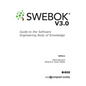Guide to the Software Engineering Body of Knowledge (SWEBOK(R)): Version 3.0 - Paperback