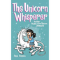 The Unicorn Whisperer: Another Phoebe and Her Unicorn Adventure - Hardcover