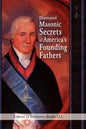 Illustrated Masonic Secrets of America's Founding Fathers - Paperback