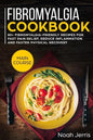 Fibromyalgia Cookbook: Main Course - Paperback
