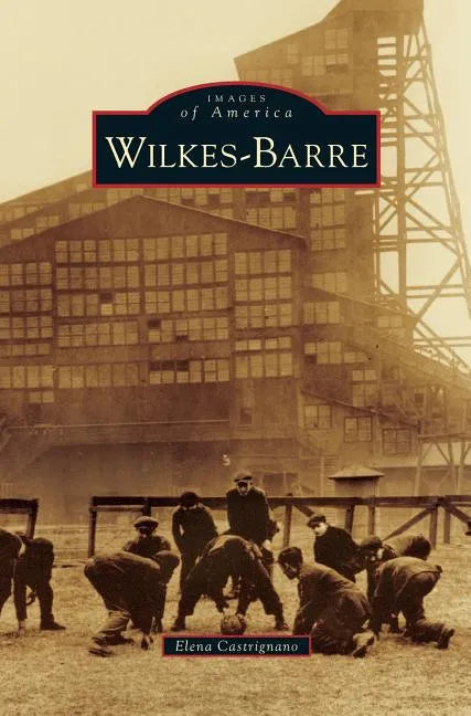 Wilkes-Barre - Hardcover