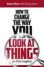 How to Change the Way You Look at Things (in Plain English) - Paperback